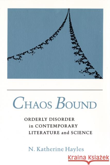 Chaos Bound N. Katherine Hayles 9780801422621 Cornell University Press
