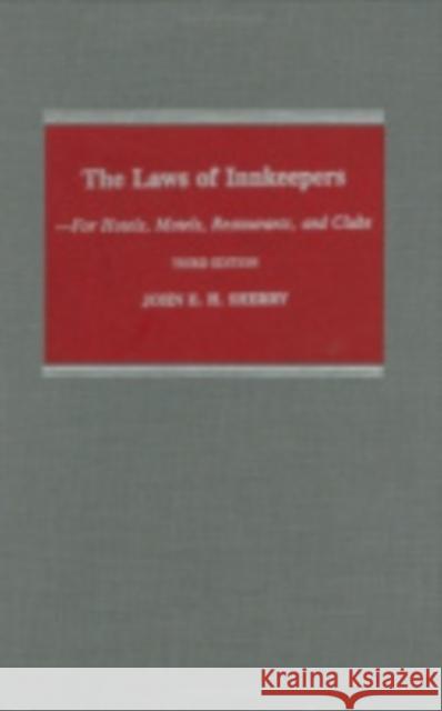 Study Guide to John E. H. Sherry, the Laws of Innkeepers, Third Edition: For Hotels, Motels, Restaurants, and Clubs Sherry, John E. H. 9780801425080 Cornell University Press