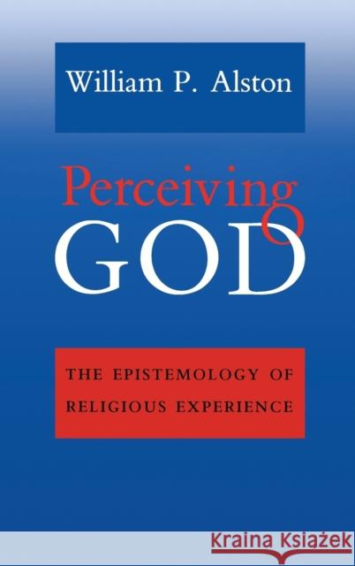 Perceiving God William P. Alston 9780801425974