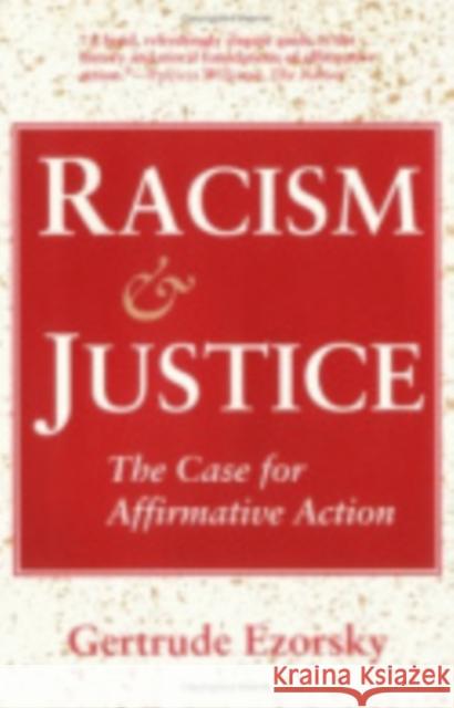 Racism and Justice Gertrude Ezorsky 9780801426223 Cornell University Press