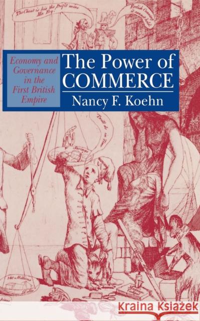 The Power of Commerce Koehn, Nancy F. 9780801426995