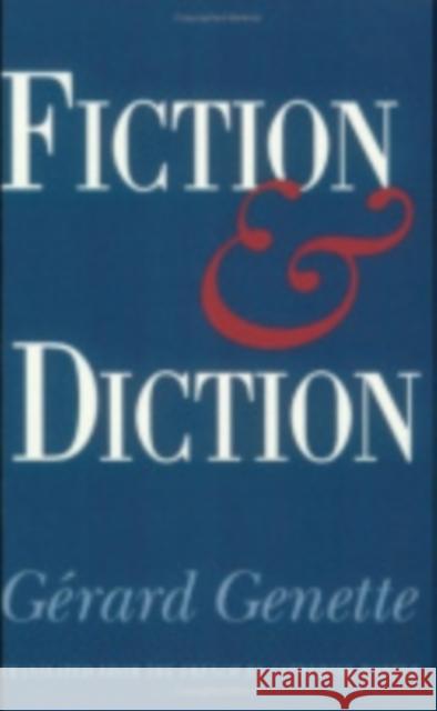 Fiction and Diction Gerard Genette Catherine Porter Gerard Genette 9780801428326