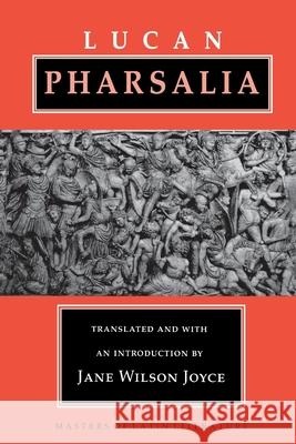 Pharsalia: The Earliest Debates Over Original Intent Lucan 9780801429071