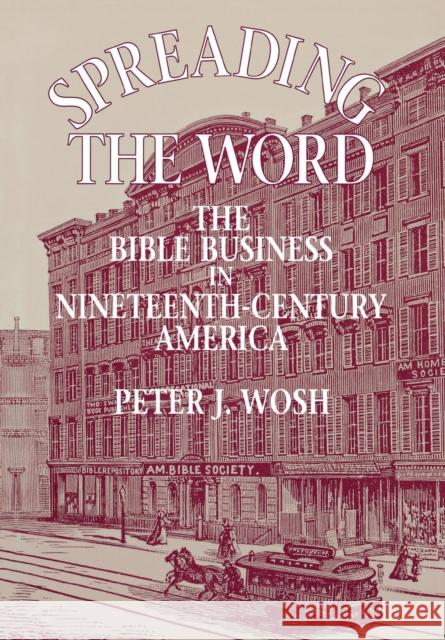 Spreading the Word Wosh, Peter J. 9780801429286 Cornell University Press