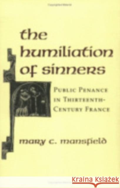 The Humiliation of Sinners Mary Mansfield 9780801429392