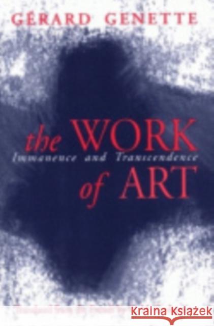 The Work of Art Gerard Genette G. Rard Genette G. M. Goshgarian 9780801431593 Cornell University Press