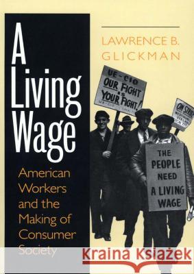 A Living Wage: Notes of an Outsider in Nepal Glickman, Lawrence B. 9780801433573 CORNELL UNIVERSITY PRESS