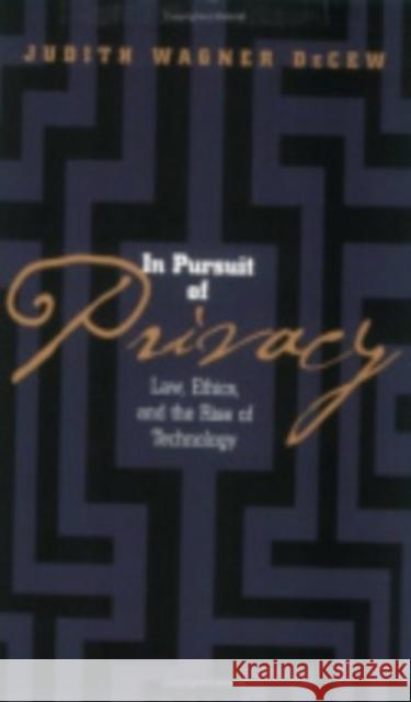 In Pursuit of Privacy Judith Wagner Decew 9780801433801 Cornell University Press