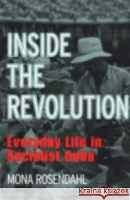 Inside the Revolution Mona Rosendahl 9780801433818 Cornell University Press