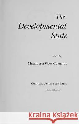 The Developmental State: The Social Uses of an Emotion in the Middle Ages Meredith Woo-Cumings 9780801435850 Cornell University Press