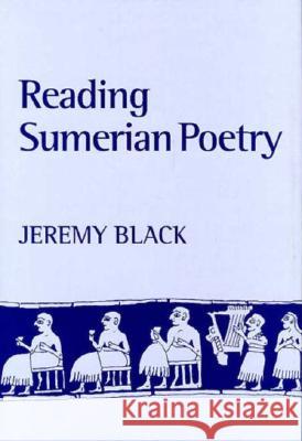 Reading Sumerian Poetry: Samuel Johnson and David Hume Jeremy Black 9780801435980 Cornell University Press