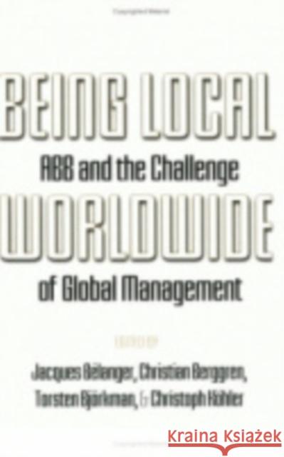 Being Local Worldwide Bélanger, Jacques 9780801436505 Cornell University Press