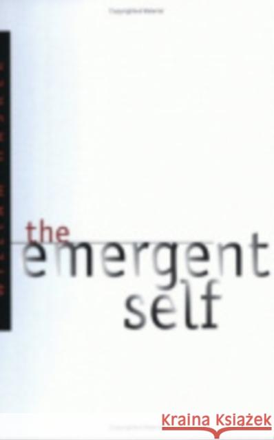 The Emergent Self William Hasker 9780801436529