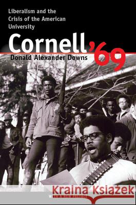 Cornell '69 Donald Alexander Downs 9780801436536