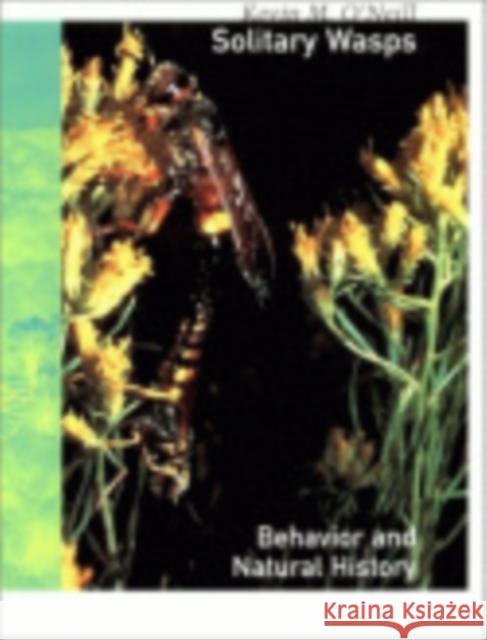 Solitary Wasps O'Neill, Kevin M. 9780801437212