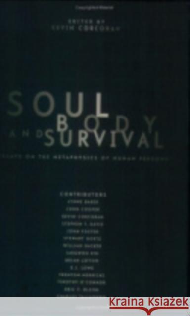 Soul, Body, and Survival Corcoran, Kevin 9780801438295 Cornell University Press