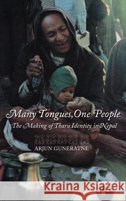 Many Tongues, One People Guneratne, Arjun 9780801439124 CORNELL UNIVERSITY PRESS