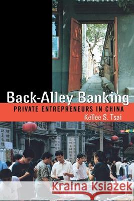 Back-Alley Banking Tsai, Kellee S. 9780801439285