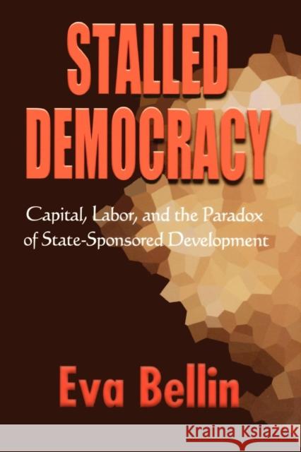Stalled Democracy: The Rhetoric of Fallenness in Victorian Culture Bellin, Eva 9780801439421