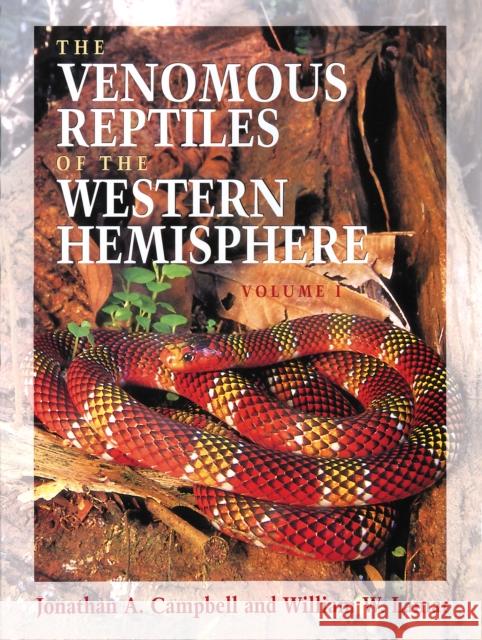 The Venomous Reptiles of the Western Hemisphere: Historicizing the Faculties in Germany Campbell, Jonathan A. 9780801441417