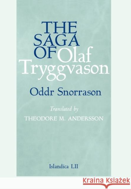 The Saga of Olaf Tryggvason Odrr Snorrason Oddr 9780801441493 Cornell University Press