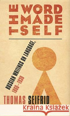 The Word Made Self Seifrid, Thomas J. 9780801443169 Cornell University Press