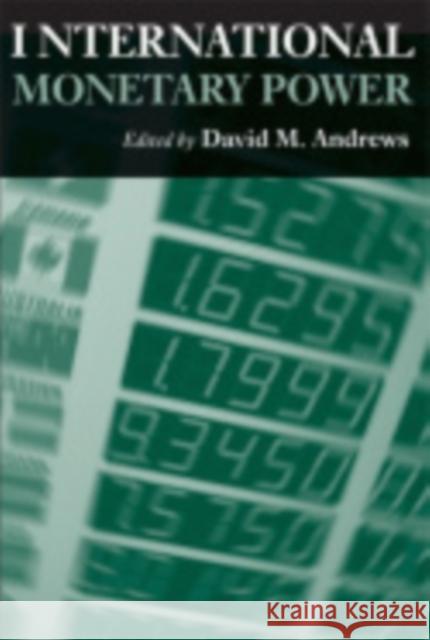 International Monetary Power David M. Andrews 9780801444562