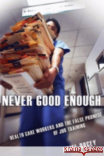 Never Good Enough Ariel Ducey 9780801444593 ILR Press