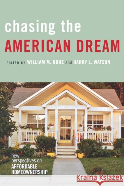 Chasing the American Dream: New Perspectives on Affordable Homeownership Rohe, William M. 9780801445538 Cornell University Press