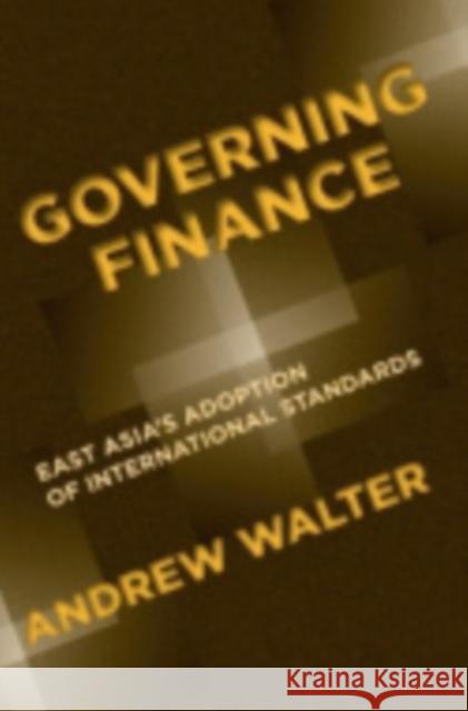 Governing Finance Walter, Andrew 9780801446450