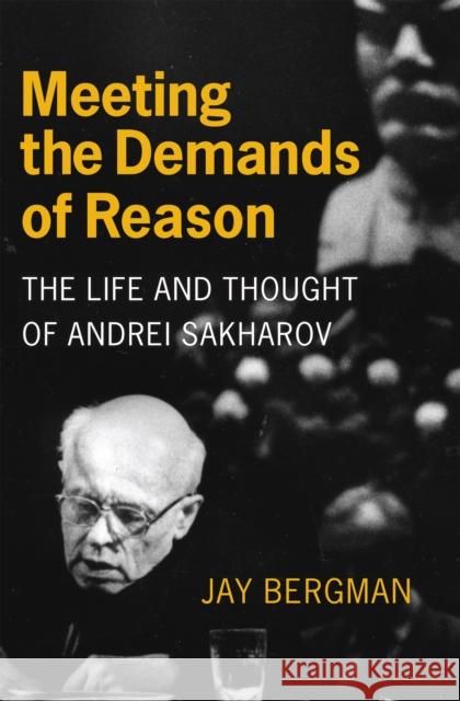 Meeting the Demands of Reason Bergman, Jay 9780801447310