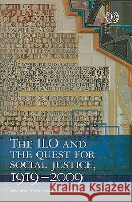 The ILO and the Quest for Social Justice, 1919Ð2009 Rodgers, Gerry 9780801448492 Cornell University Press
