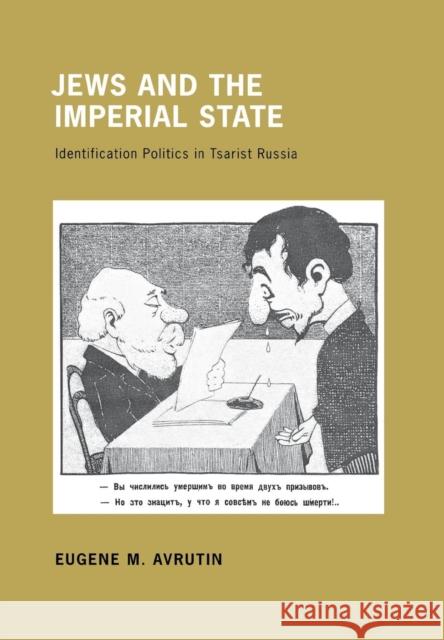 Jews and the Imperial State Avrutin, Eugene M. 9780801448621 Cornell University Press