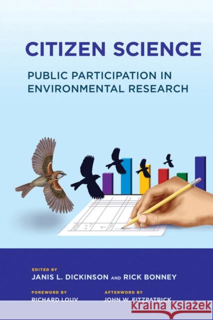 Citizen Science: Public Participation in Environmental Research Dickinson, Janis L. 9780801449116