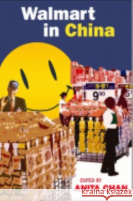 Walmart in China Steven A. Yetiv Anita Chan 9780801450204 Cornell University Press