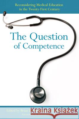 The Question of Competence Brian David Hodges Lorelei Lingard M. Brownell Anderson 9780801450495