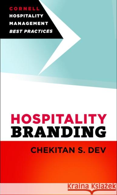 Hospitality Branding Chekitan S. Dev 9780801452031 Cornell University Press