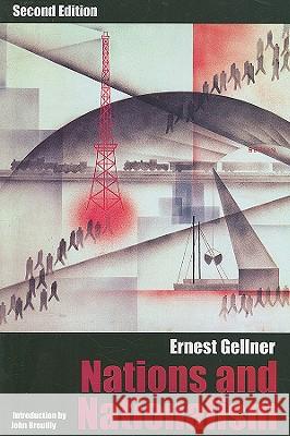 Nations and Nationalism: Second Edition Gellner, Ernest 9780801475009