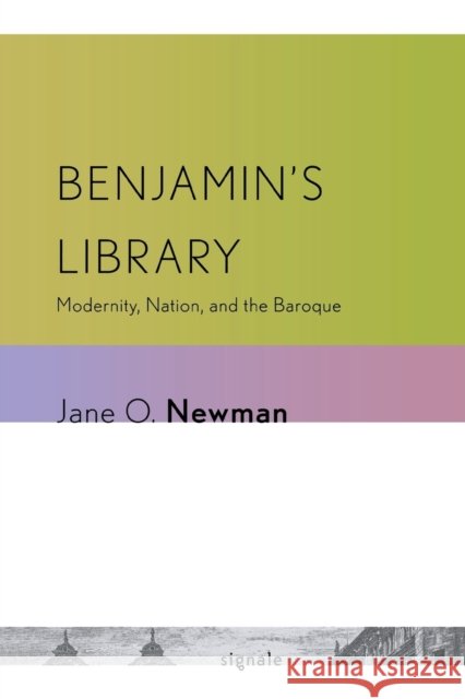 Benjamin's Library Newman, Jane O. 9780801476594