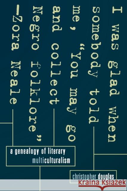 A Genealogy of Literary Multiculturalism Christopher Douglas 9780801477119 Not Avail