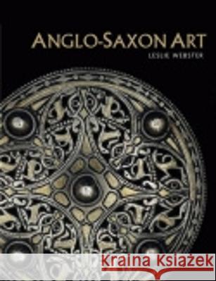 Anglo-Saxon Art Frederick Douglass Leslie Webster John R. McKivigan 9780801477669