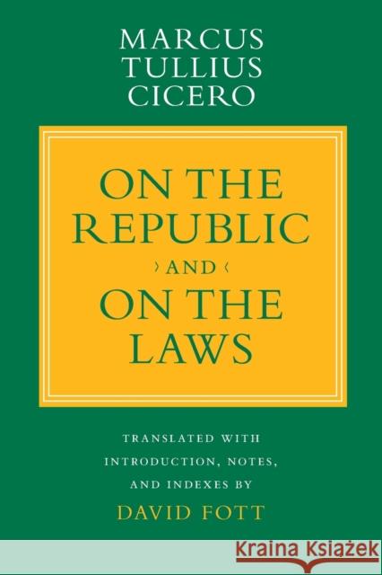 On the Republic and On the Laws Cicero, Marcus Tullius 9780801478918 Cornell University Press