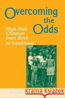 Overcoming the Odds : High Risk Children from Birth to Adulthood Emmy E. Werner 9780801480188 