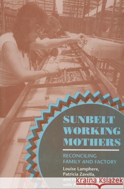 Sunbelt Working Mothers Lamphere, Louise 9780801480669