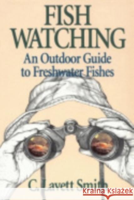 Fish Watching Smith, C. Lavett 9780801480843 Comstock Publishing