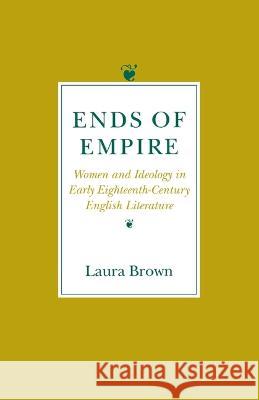 Ends of Empire: Servants and Employers in Zambia, 1900-1985 Brown, Laura 9780801480959 Cornell University Press
