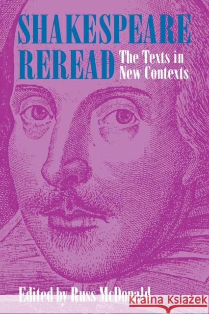 Shakespeare Reread McDonald, Russ 9780801481444