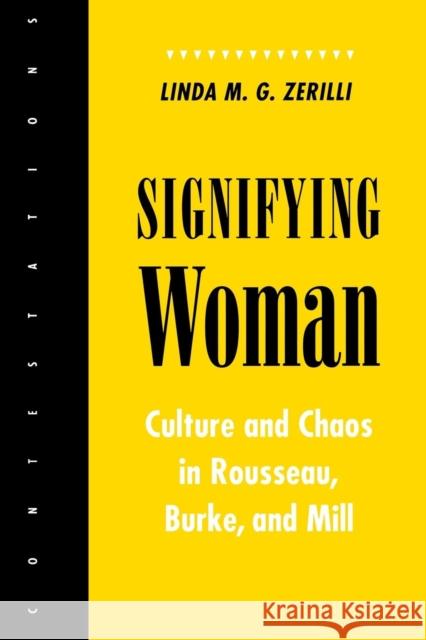 Signifying Woman Zerilli, Linda M. G. 9780801481772