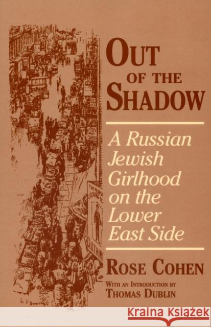 Out of the Shadow Cohen, Rose 9780801482687 Cornell University Press