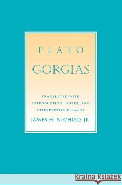 Gorgias: The Transnational Politics of Contemporary Native Culture Plato 9780801485275 Cornell University Press